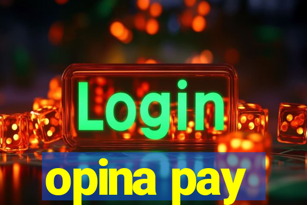 opina pay